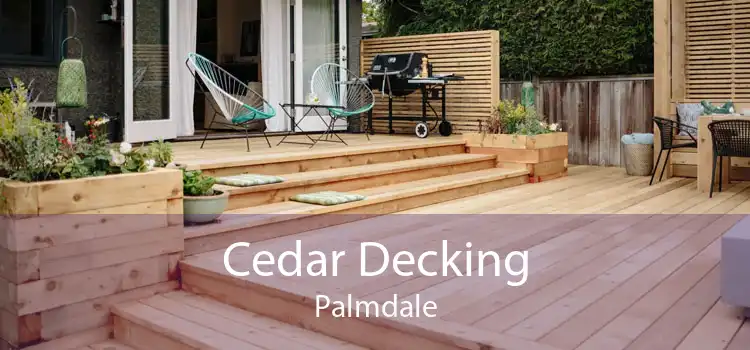 Cedar Decking Palmdale