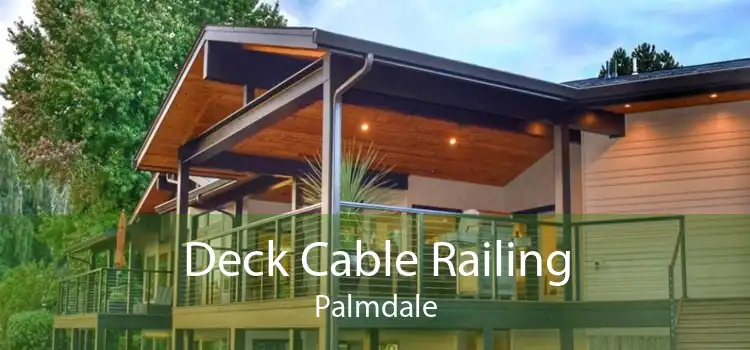 Deck Cable Railing Palmdale