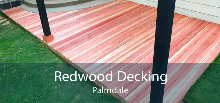 Redwood Decking Palmdale